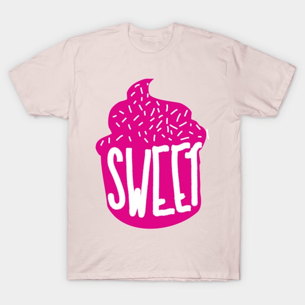 SWEET! T-Shirt by Haleys Hand